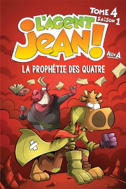 L'AGENT JEAN ! -  LA PROPHÉTIE DES QUATRE - TP (FRENCH V.) -  SAISON 1 04
