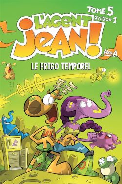 L'AGENT JEAN ! -  LE FRIGO TEMPOREL (FRENCH V.) -  SAISON 1 05