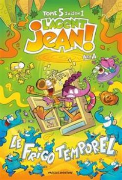L'AGENT JEAN ! -  LE FRIGO TEMPOREL - HC (FRENCH V.) -  SAISON 1 05