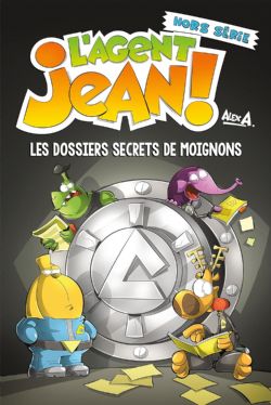 L'AGENT JEAN ! -  Les dossiers secrets de Moignons (FRENCH V.)