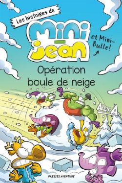 L'AGENT JEAN ! -  OPÉRATION BOULE DE NEIGE (FRENCH V.) -  LES HISTOIRES DE MINI-JEAN ET MINI-BULLE !