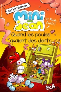 L'AGENT JEAN ! -  QUAND LES POULES AVAIENT DES DENTS (FRENCH V.) -  LES HISTOIRES DE MINI-JEAN ET MINI-BULLE !