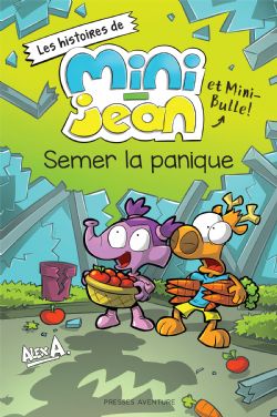 L'AGENT JEAN ! -  SEMER LA PANIQUE (FRENCH V.) -  LES HISTOIRES DE MINI-JEAN ET MINI-BULLE !