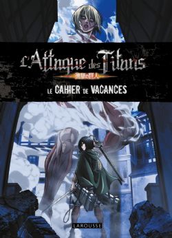 L'ATTAQUE DES TITANS -  LE CAHIER DE VACANCE (FRENCH V.)