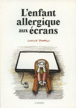 L'ENFANT ALLERGIQUE AUX ÉCRANS -  (FRENCH V.)