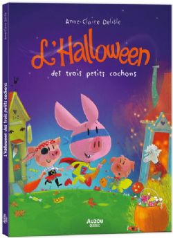 L'HALLOWEEN DES TROIS PETITS COCHONS