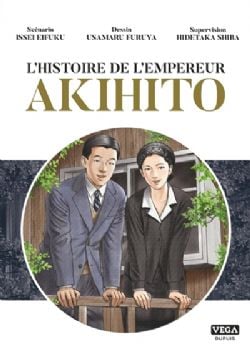 L'HISTOIRE DE L'EMPEREUR AKIHITO -  (FRENCH V.)