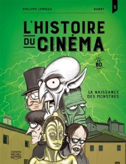 L'HISTOIRE DU CINÉMA EN BD -  LA NAISSANCE DES MONSTRES (FRENCH V.) 03