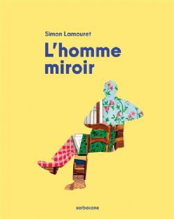 L'HOMME MIROIR -  (FRENCH V.)