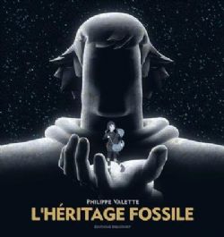 L'HÉRITAGE FOSSILE -  (FRENCH V.)