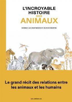 L'INCROYABLE HISTOIRE DE -  DES ANIMAUX (FRENCH V.)