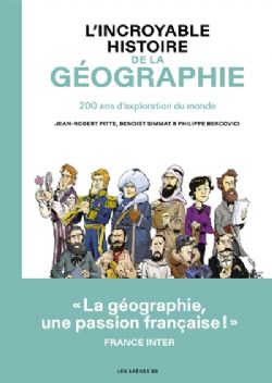L'INCROYABLE HISTOIRE -  DE LA GEOGRAPHIE (FRENCH V.)
