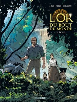 L'OR DU BOUT DU MONDE -  DOUG 02