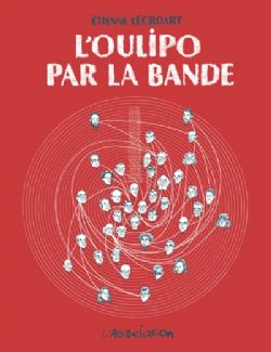 L'OULIPO PAR LA BANDE -  (FRENCH V.)