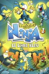 L'UNIVERS EST UN NINJA -  LE LIVRE BLEU (FRENCH V.) 01