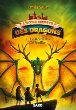 L'ÉCOLE SECRÈTE DES DRAGONS -  LE REVEIL DES GRIFFEUILLUS (FRENCH V.) 04