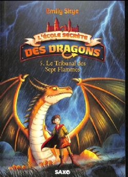 L'ÉCOLE SECRÈTE DES DRAGONS -  LE TRIBUNAL DES SEPT FLAMMES (FRENCH V.) 05