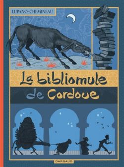 LA BIBLIOMULE DE CORDOUE -  (FRENCH V.)