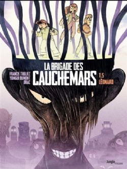 LA BRIGADE DES CAUCHEMARS -  LÉONARD 05