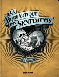 LA BUREAUTIQUE DES SENTIMENTS