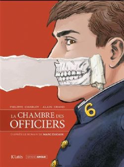 LA CHAMBRE DES OFFICIERS -  RÉCIT COMPLET D'APRÈS LE ROMAN DE MARC DUGAIN (FRENCH V.)