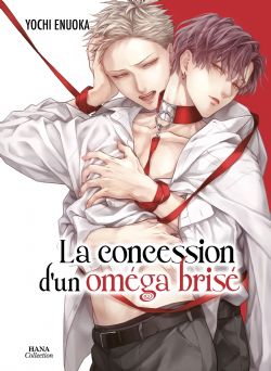 LA CONCESSION D'UN OMÉGA BRISÉ -  (FRENCH V.)