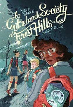 LA CONTREBANDE SOCIETY DE FOREST HILLS -  (GRAPHIC NOVEL) (FRENCH V.)