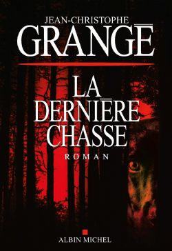 LA DERNIÈRE CHASSE -  (FRENCH V.)