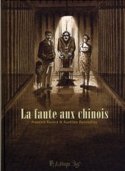 LA FAUTE AUX CHINOIS