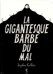 LA GIGANTESQUE BARBE DU MAL