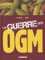 LA GUERRE DES OGM