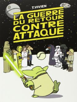 LA GUERRE DU RETOUR CONTRE ATTAQUE -  LA GUERRE DU RETOUR CONTRE ATTAQUE(FRENCH V.)