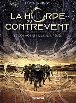 LA HORDE DU CONTREVENT -  LE COSMOS EST MON CAMPEMENT 01