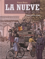 LA NUEVE - LES RÉPUBLICAINS ESPAGNOLS QUI ONT LIBÉRÉ PARIS