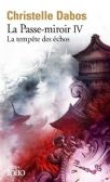 LA PASSE-MIROIR -  LA TEMPÊTE DES ÉCHOS (FRENCH V.) 04
