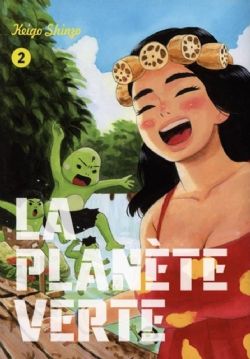 LA PLANÈTE VERTE -  (FRENCH V.) 02