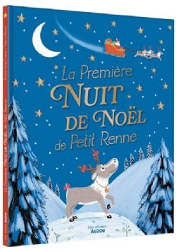 LA PREMIÈRE NUIT DE NOËL DE PETIT RENNE -  (FRENCH V.)