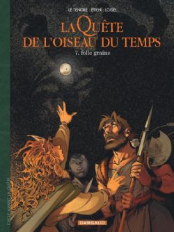 LA QUÊTE DE L'OISEAU DU TEMPS -  FOLLE GRAINE (FRENCH V.) 7 -  AVANT LA QUÊTE 11