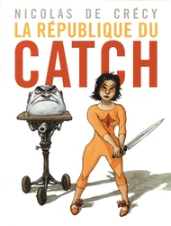 LA REPUBLIQUE DU CATCH