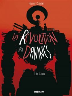 LA RÉVOLUTION DES DAMNÉS -  LE CHAOS 01