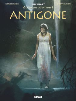 LA SAGESSE DES MYTHES -  ANTIGONE (FRENCH V.)