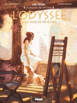LA SAGESSE DES MYTHES -  LA RUSE DE PÉNÉLOPE (FRENCH V.) -  L'ODYSSÉE 03