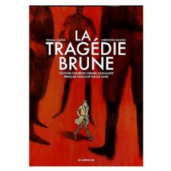 LA TRAGÉDIE BRUNE