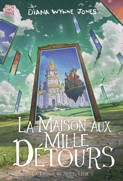 LA TRILOGIE DE HURLE -  LA MAISON AUX MILLE DÉTOURS -NOVEL- (FRENCH V.) 03