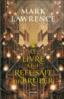 LA TRILOGIE DE LA BIBLIOTHÈQUE -  LE LIVRE QUI REFUSAIT DE BRÛLER (FRENCH V.)