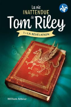 LA VIE INATTENDUE DE TOM RILEY -  LA RÉVÉLATION 1