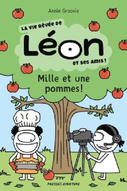 LA VIE RÊVÉE DE LÉON ET SES AMIS! -  MILLE ET UNE POMMES (FRENCH V.)