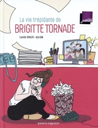 LA VIE TREPIDANTE DE BRIGITTE TORNADE