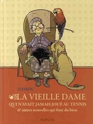 LA VIEILLE DAME QUI N'AVAIT JAMAIS JOUE AU TENNIS