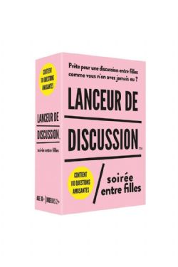 LANCEUR DE DISCUSSION -  SOIRÉE ENTRE FILLES (FRENCH)